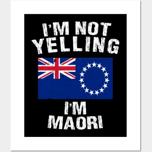 I'm Not Yelling I'm Maori Posters and Art